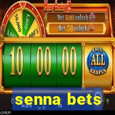 senna bets